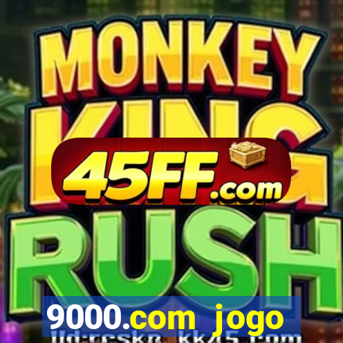 9000.com jogo cassino baixar